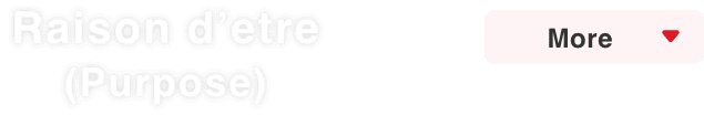 Raison d'etre (Purpose)